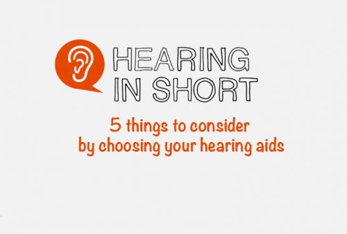 5 things to consider by choosing your hearing aids